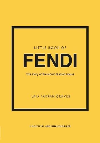 Little Book of Fendi - The Story of The Iconic Fashion Brand | Laia Farran Graves, , large image number 0