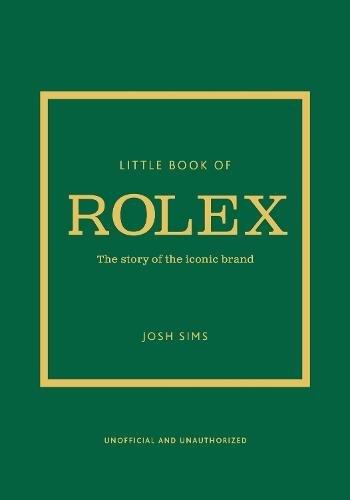 Little Book of Rolex - The Story Behind The Iconic Brand | Josh Sims, , large image number 0