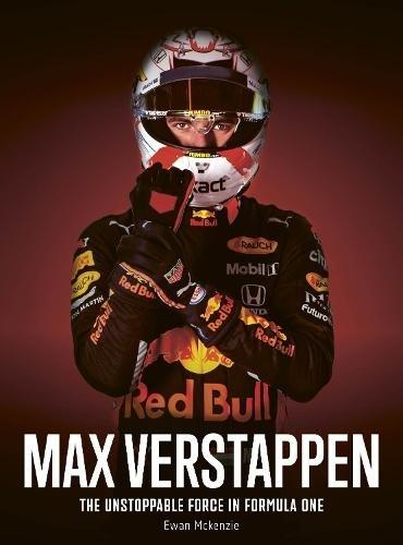 Max Verstappen - The Unstoppable Force In Formula One | Ewan Mckenzie, , medium