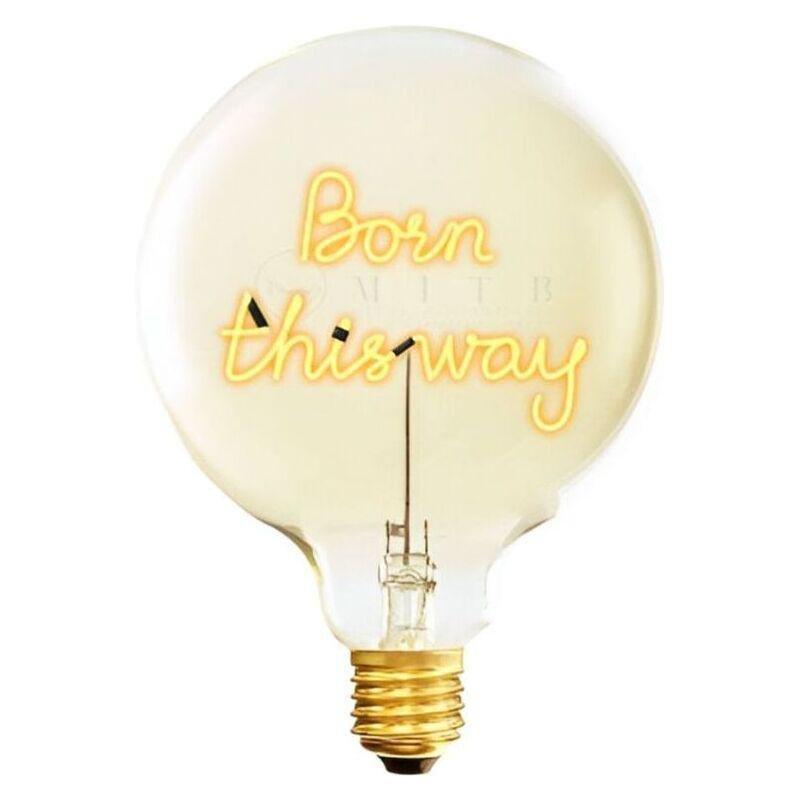 Message in the Bulb 904164 Born This Way LED Light Bulb (6 Volt) - Amber Glass - 2200K Light, , medium