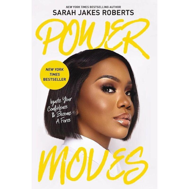 Power Moves - Ignite Your Confidence & Become A Force | Sarah Jakes Roberts, , medium