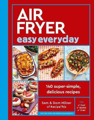 Air Fryer Easy Everyday - 140 Super-Simple - Delicious Recipes | Sam Milner, , medium