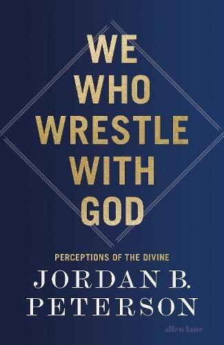 We Who Wrestle With God | Jordan B. Peterson, , medium