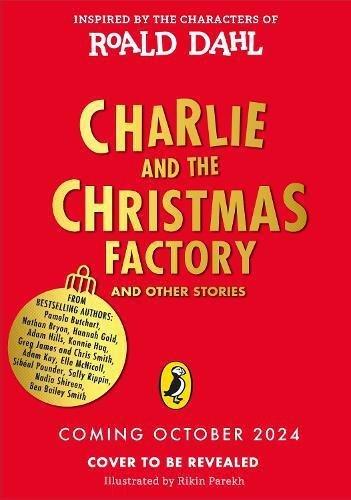 Charlie And The Christmas Factory | Roald Dahl, , medium