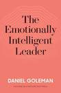 HARVARD BUSINESS REVIEW - The Emotionally Intelligent Leader | Daniel Goleman