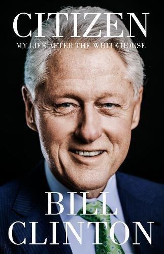 Citizen - My Life After the White House | President Bill Clinton, , medium