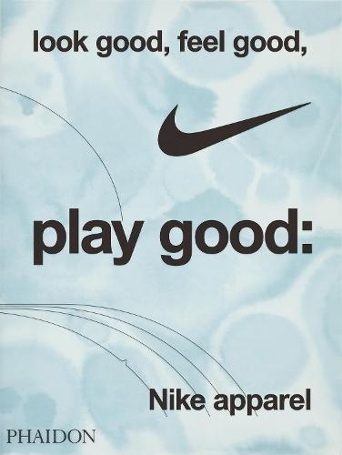 Look Good - Feel Good - Play Good - Nike Apparel | Maisie Skidmore, , medium