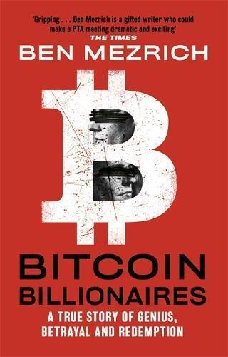 Bitcoin Billionaires A True Story Of Genius Betrayal And Redemption | Ben Mezrich, , large image number 0
