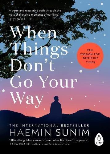 When Things Don'T Go Your Way - Zen Wisdom For Difficult Times | Haemin Sunim, , large image number 0