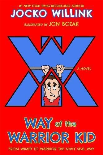 Way Of The Warrior Kid: From Wimpy To Warrior The Navy Seal Way | Jocko Willink, , large image number 0