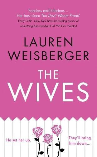 The Wives: Emily Charlton Is Back In A New Devil Wears Prada N | Lauren Weisberger, , large image number 0