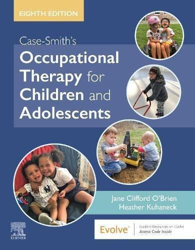 Case-Smith's Occupational Therapy For Children And Adolescents | Jane Clifford O'Brien, , large image number 0