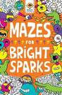 BUSTER BOOKS UK - Mazes For Bright Sparks Ages 7 To 9 | Gareth Moore