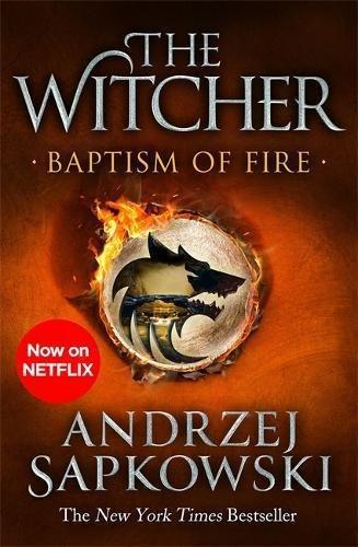 Baptism Of Fire Witcher 3 - Now A Major Netflix Show | Andrzej Sapkowski, , large image number 0
