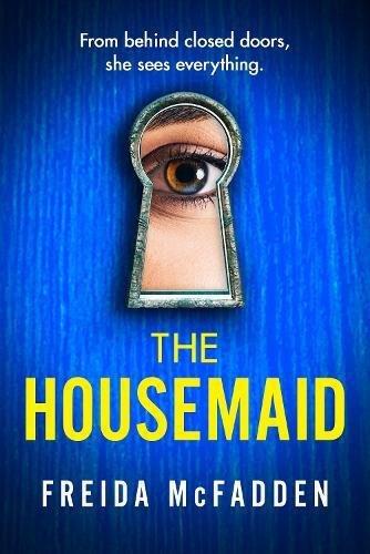 The Housemaid: An absolutely addictive psychological thriller with a jaw-dropping twist | Freida McFadden, , large image number 0