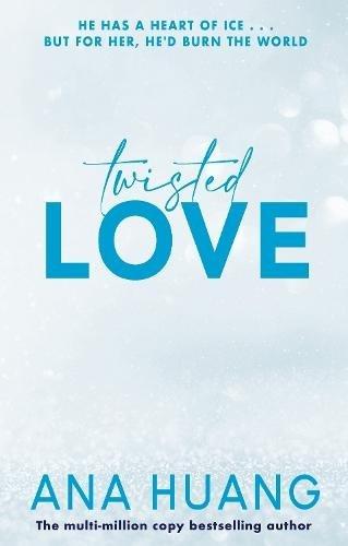 Twisted Love: the TikTok sensation! Fall into a world of addictive romance... | Ana Huang, , medium
