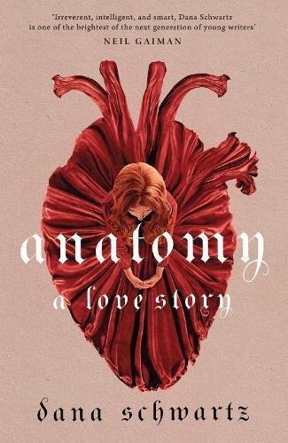 Anatomy: A Love Story: the must-read Reese Witherspoon Book Club Pick | Dana Schwartz, , large image number 0