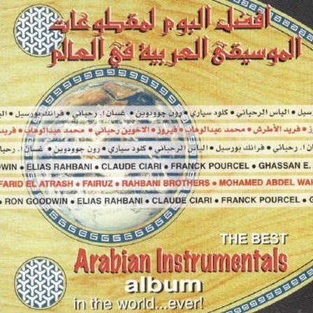 UNIVERSAL MUSIC - Best Arabian Instrumentals Album In The World Ever | Various Artists
