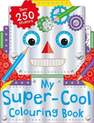 IGLOO BOOKS LTD - My Super-Cool Colouring Book | Bo Igloo