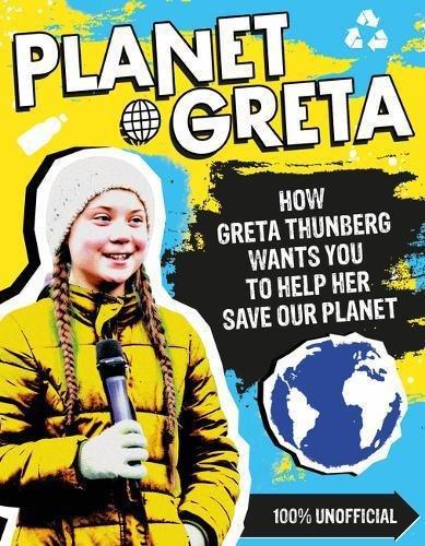 Planet Greta How Greta Thunberg Wants You To Help Her Save Our Planet | Scholastic, , large image number 0