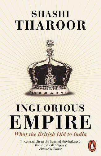 Inglorious Empire : What the British Did to India | Shashi Tharoor, , large image number 0