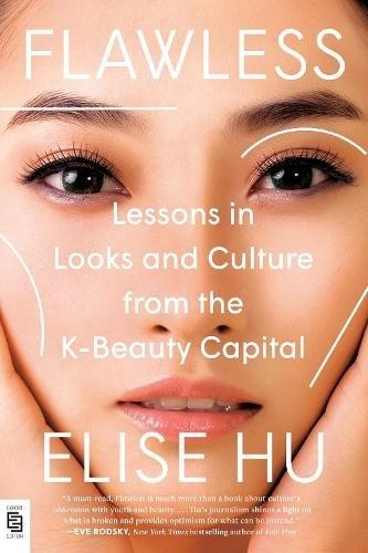 Flawless : Lessons in Looks & Culture from the K-Beauty Capital | Elise Hu, , large image number 0