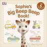 DORLING KINDERSLEY UK - Sophie's Big Beep Beep Book! | Dorling Kindersley