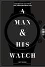 WORKMAN PUBLISHING USA - A Man And His Watch | Matthew Hranek