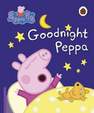 PENGUIN BOOKS UK - Peppa Pig Goodnight Peppa | Peppa Pig
