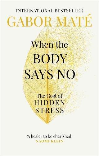 When The Body Says No - The Cost of Hidden Stress | Dr Gabor Mate, , large image number 0