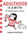 ANDREWS MCMEEL USA - Adulthood is a Myth A Sarah's Scribbles Collection | Andersen Sarah
