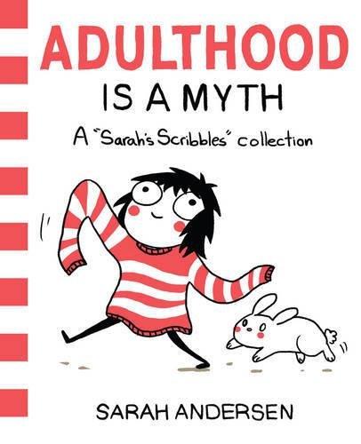 Adulthood is a Myth A Sarah's Scribbles Collection | Andersen Sarah, , large image number 0