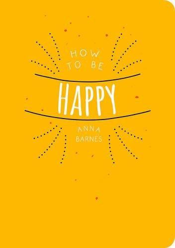 How to be Happy | Anna Barnes, , large image number 0
