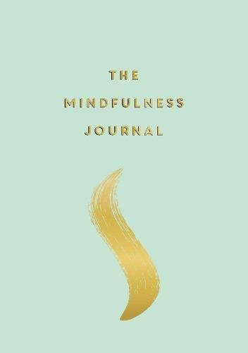 The Mindfulness Journal Tips And Exercises To Help You Find Peace In Every Day | Summersdale, , large image number 0