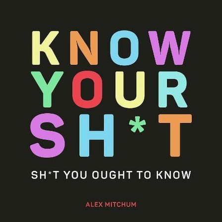 SUMMERSDALE PUBLISHERS - Know Your Sh*T Sh*T You Should Know | Summersdale