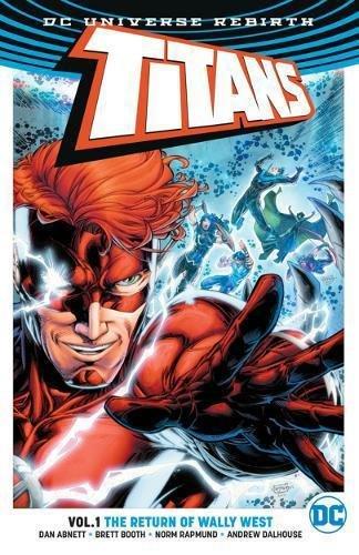 Titans Vol 1 The Return of Wally West (Rebirth) | Dan Abnett, , large image number 0