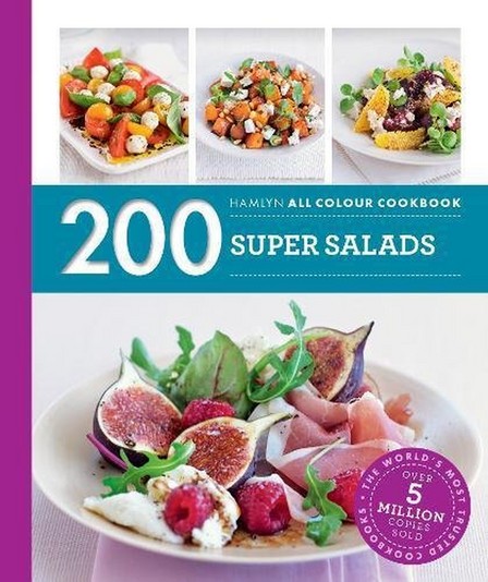 HAMLYN UK - 200 Super Salads Hamlyn All Colour Cookbook | Alice Storey