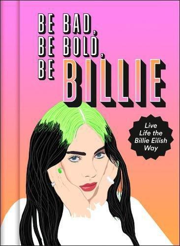 Be Bad Be Bold Be Billie Live Life The Billie Eilish Way | Russell Scarlett, , large image number 0