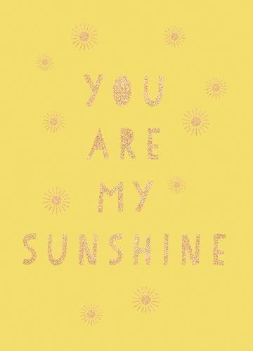 You Are My Sunshine Uplifting Quotes For An Awesome Friend | Summerdale, , large image number 0