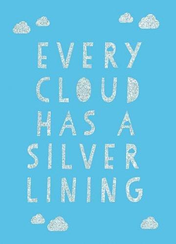 Every Cloud Has A Silver Lining Encouraging Quotes To Inspire Positivity | Summerdale, , large image number 0