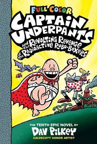 Captain Underpants #10 Captain Underpants And The Revolting Revenge Of The Radioactive Robo-Boxers | Dav Pilkey, , large image number 0