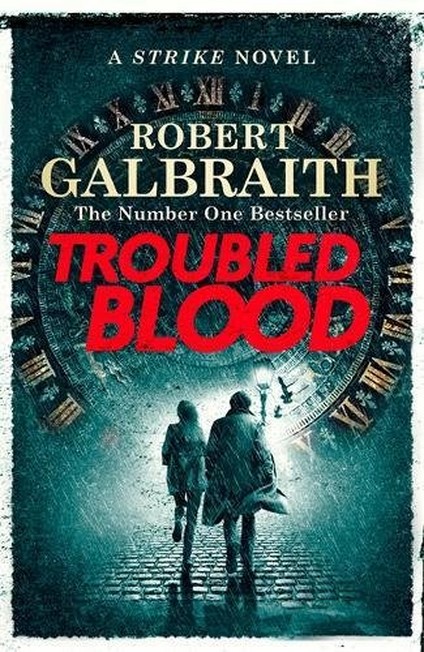 LITTLE BROWN & COMPANY - Troubled Blood | Robert Galbraith