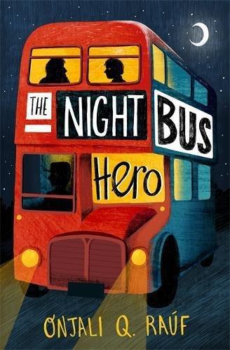 The Night Bus Hero | Onjali Q. Rauf, , large image number 0