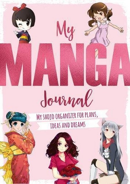 DAVID & CHARLES PUBLISHERS USA - My Manga Journal My Shojo Organizer for Plans Ideas And Dreams | Charles David