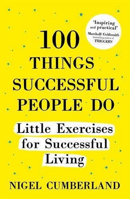 HODDER & STOUGHTON LTD UK - 100 Things Successful People Do Little Exercises for Successful Living | Nigel Cumberland