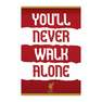 PYRAMID POSTERS - Pyramid Posters Liverpool FC You'll Never Walk Alone