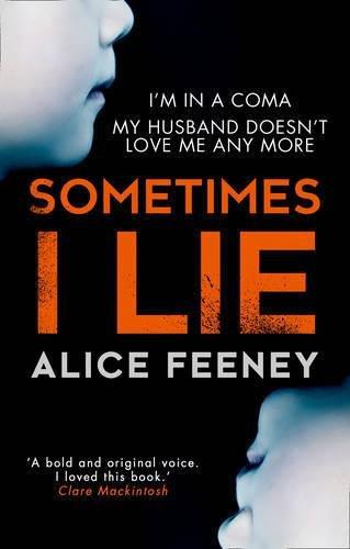 Sometimes I Lie | Alice Feeney, , large image number 0