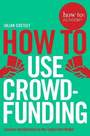 PAN MACMILLAN UK - How to Use Crowdfunding | Julian Costley
