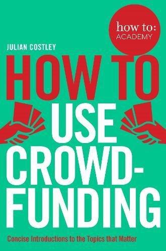 How to Use Crowdfunding | Julian Costley, , large image number 0