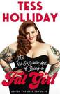 BONNIER BOOKS - Not So Subtle Art of Being a Fat Girl Loving the Skin You're in | Tess Holliday